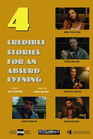 Four Credible Stories for an Absurd Evening