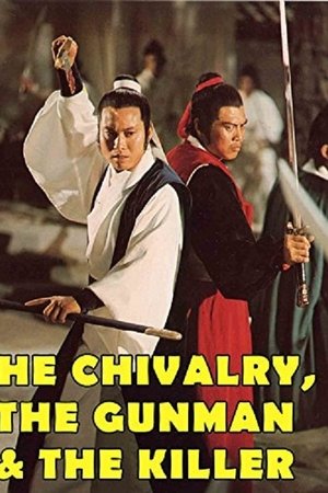 The Chivalry, The Gunman and The Killer
