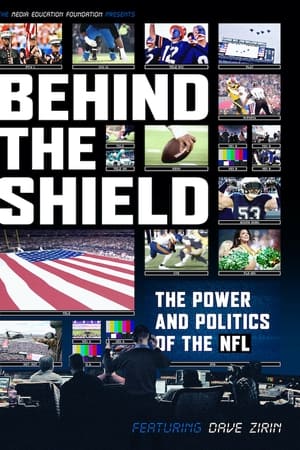 Behind the Shield: The Power and Politics of the NFL