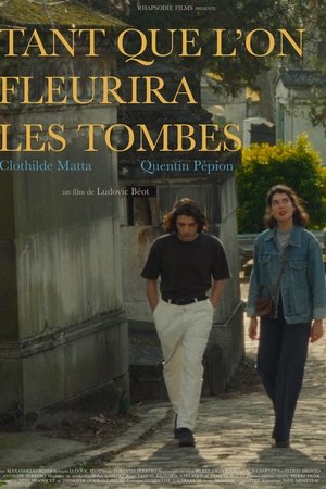 Tant que l'on fleurira les tombes