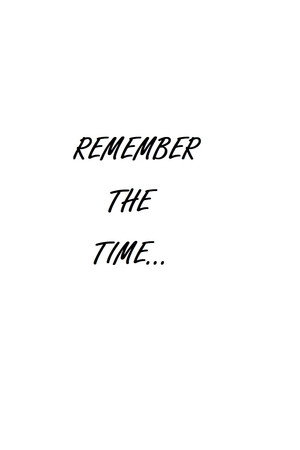 Remember the Time...
