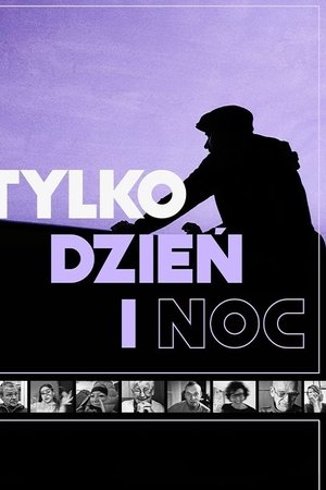 Tylko dzień i noc