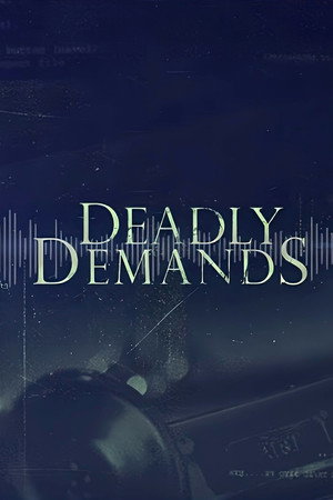 Deadly Demands