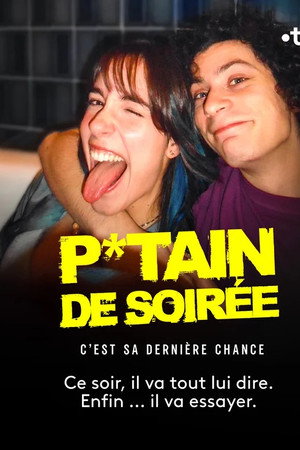 P*tain de soirée
