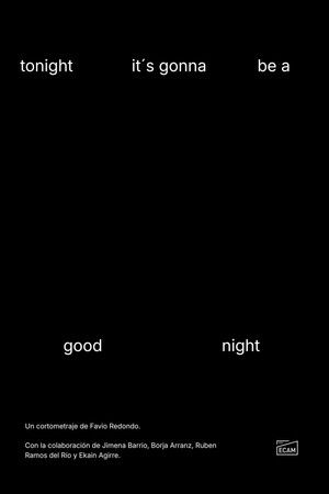 tonight it's gonna be a good night