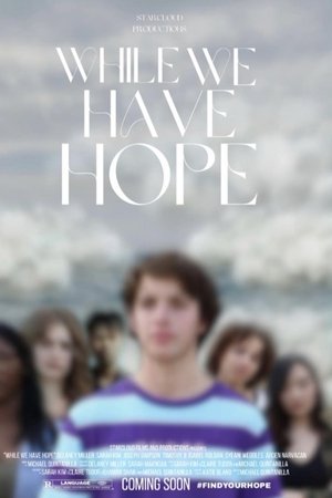 While We Have Hope