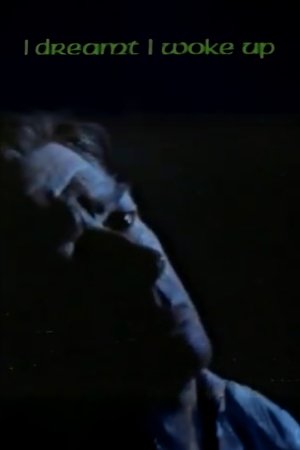 I Dreamt I Woke Up