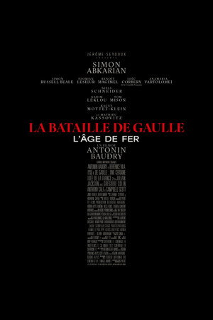 La Bataille de Gaulle : L’âge de fer