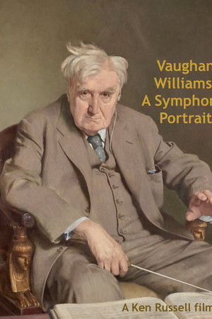 Vaughan Williams: A Symphonic Portrait