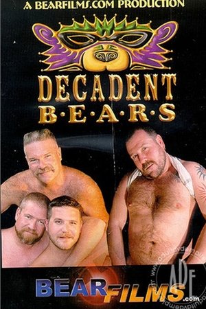 Decadent Bears