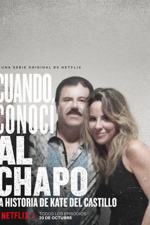 Cuando conocí al Chapo