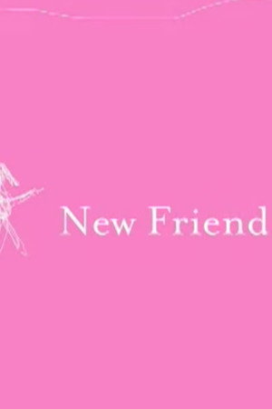 New Friend