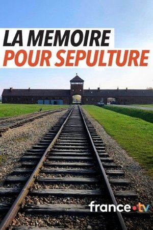 La mémoire pour sépulture