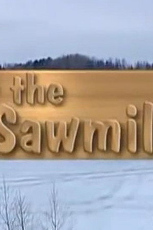 At the Sawmill