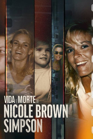 Vida e Morte de Nicole Brown Simpson
