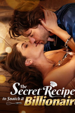 The Secret Recipe to Snatch a Billionaire