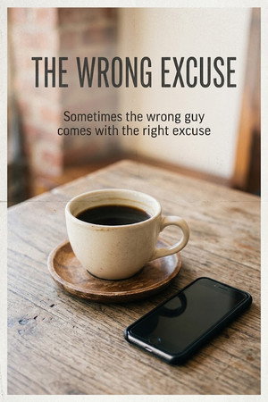 The Wrong Excuse