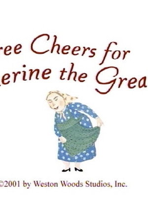 Three Cheers for Catherine the Great