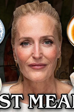 Gillian Anderson Eats Her Last Meal