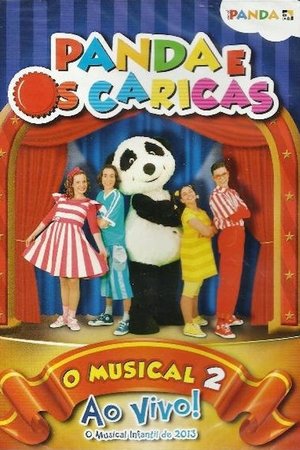 Panda e os Caricas - O Musical Ao Vivo 2