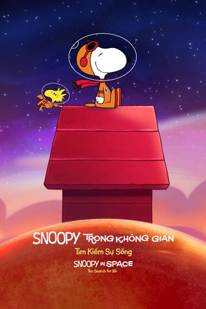Snoopy Trong Không Gian: Tìm Kiếm Sự Sống - Snoopy in Space: The Search for Life