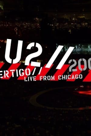 U2: Vertigo 2005 - Live from Chicago