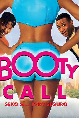 Imagen de Sexo sí... pero seguro (Booty Call)