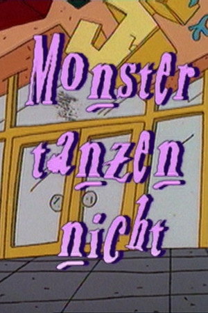 Monsters Don't Dance