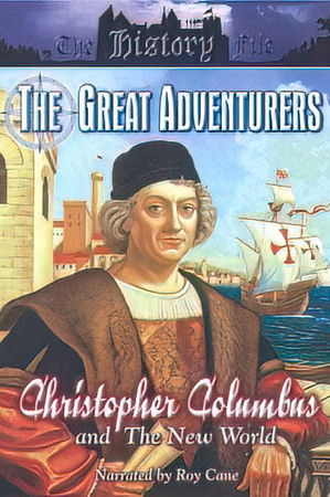 Great Adventurers: Christopher Columbus and the New World