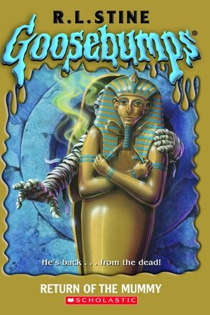 Goosebumps: Return of the Mummy