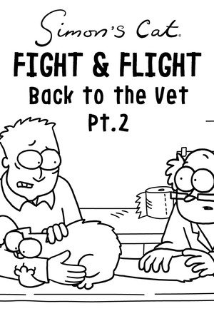 Back to the Vet (2): Fight & Flight