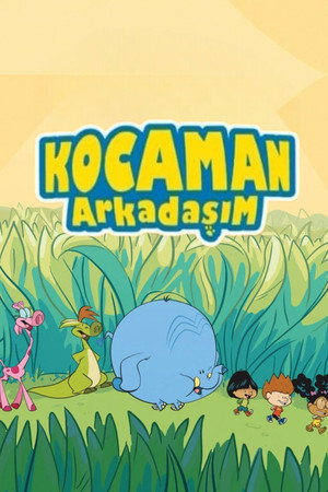 Kocaman Arkadaşım
