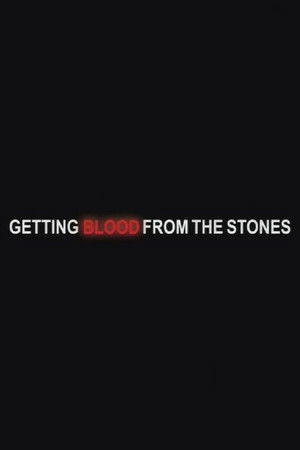 Getting Blood from the Stones