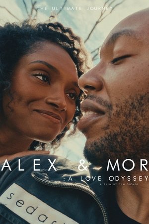 Alex & MOR: A Love Odyssey
