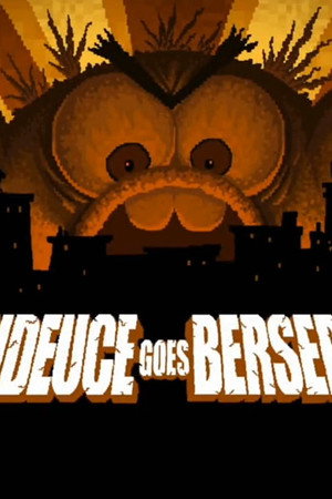 Buhdeuce Goes Berserks