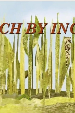 INCH BY INCH