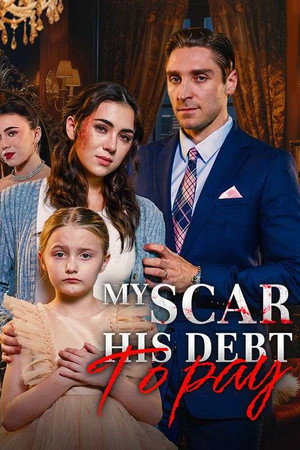 My Scar, His Debt to Pay