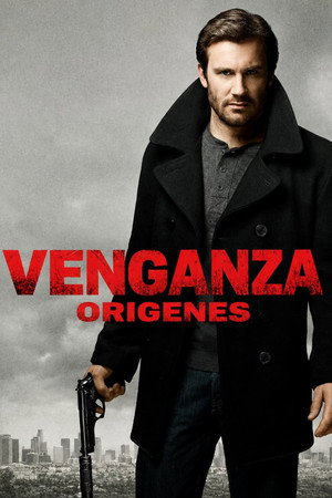 Venganza: Orígenes