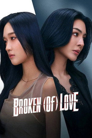 BROKEN (Of) LOVE