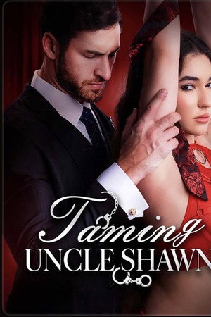 Taming Uncle Shawn