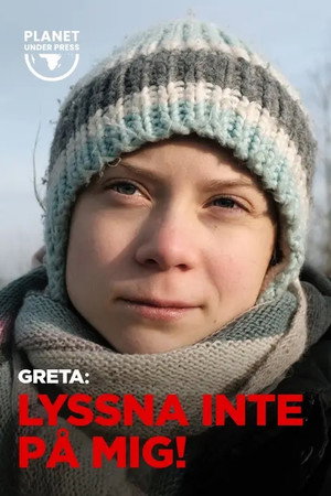 Greta: Lyssna inte på mig!