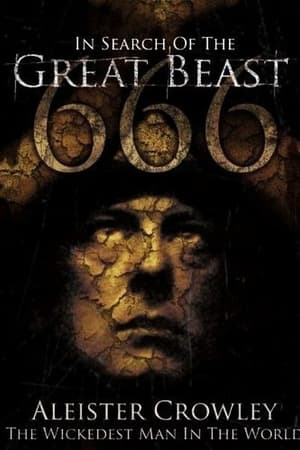 In Search of the Great Beast 666: Aleister Crowley