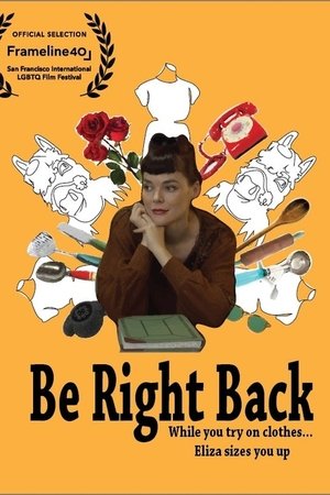Be Right Back