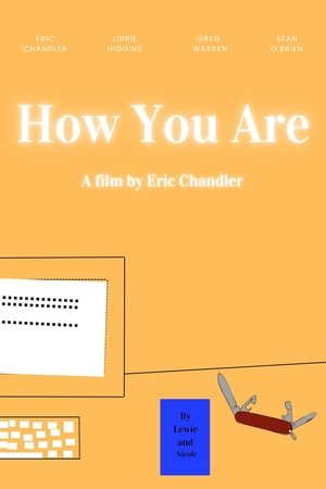How You Are