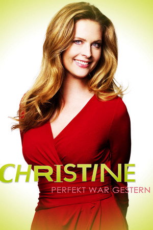 Christine. Perfekt war gestern!