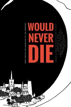 Would Never Die