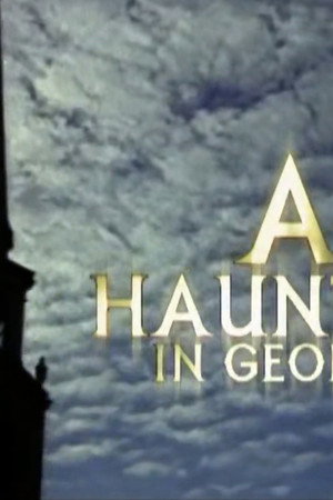 A Haunting in Georgia