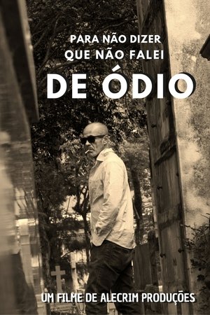 Pra não dizer que não falei de ódio