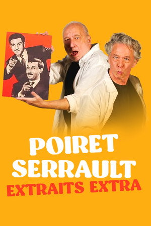 Poiret Serrault - Extraits extra