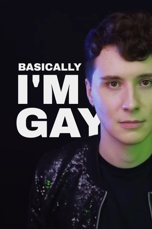 Basically I'm Gay